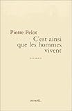C'est ainsi que les hommes vivent