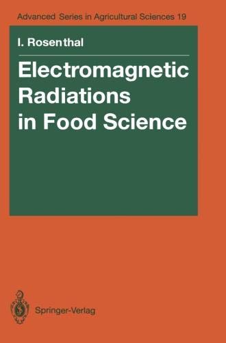 Electromagnetic Radiations in Food Science: 19 (Advanced Series in Agricultural Sciences)