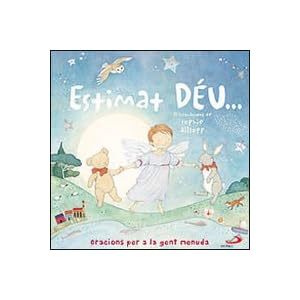 Estimat Déu: Oracions per a la gent menuda (Mis primeros libros)