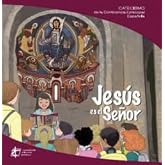 JESUS ES EL SE?OR-CATECISMO CONFERENCIA EPISCOPAL (CATECISMOS COMUNIDAD CRISTIANA)