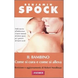 Il bambino. Come si cura e come si alleva