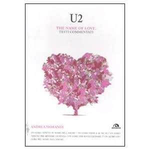 U2. The name of love. Testi commentati