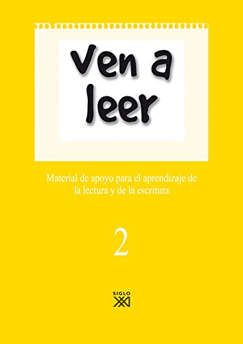 Ven a leer, 2 Material de apoyo para el aprendizaje de la lectura y la escritura