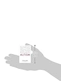 Image de Autism: The Scientific Truth About Preventing, Diagnosing, and Treating Autism SpectrumDisorders - and What Parents Can Do Now