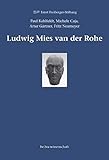 Ludwig Mies van der Rohe: Helden ohne Degen by Paul Kahlfeldt, Michele Caja