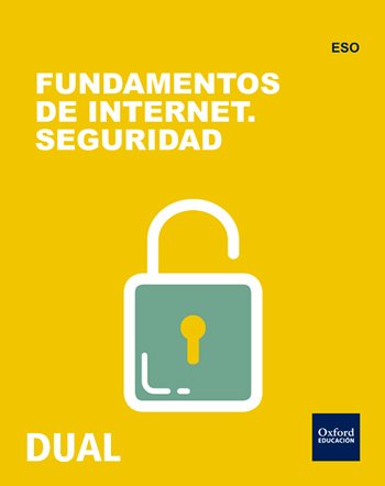 Inicia Tecnología ESO. Fundamentos de Internet. Seguridad