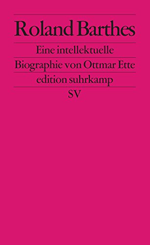 Download Roland Barthes: Eine intellektuelle Biographie (edition suhrkamp) Download Roland Barthes: Eine intellektuelle Biographie (edition suhrkamp)