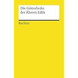Die Götterlieder der Älteren Edda (Reclams Universal-Bibliothek)