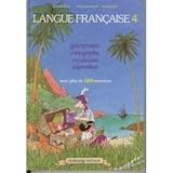 Image de Langue française : 4e, grammaire, orthographe, vocabulaire, expression