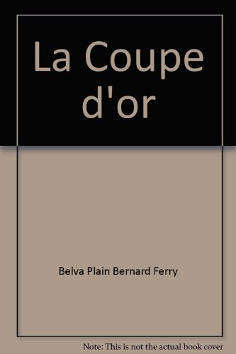 couverture de : La coupe d'or