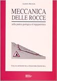 Image de Meccanica delle rocce. Nella pratica geologica ed ingegneristica