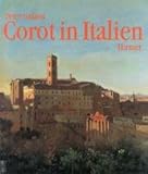 Image de Corot in Italien. Freilichtmalerei und klassische Landschaftstradition