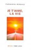 Je t'aime, la vie