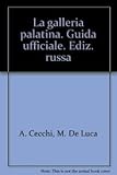 Image de La galleria palatina. Guida ufficiale. Ediz. russa
