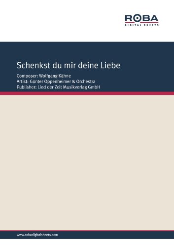 Schenkst du mir deine Liebe