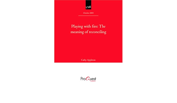 Playing With Fire The Meaning Of Reconciling Amazon Co Uk Books