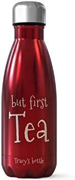 Personalised Handmade Bottle Flask - But First Tea