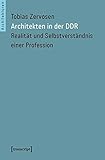 Image de Architekten in der DDR: Realität und Selbstverständnis einer Profession (Architekturen)