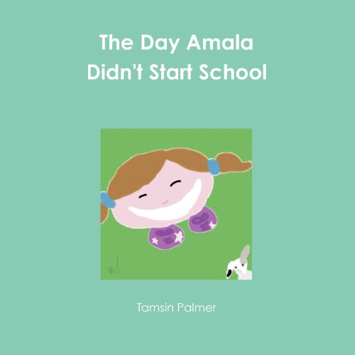 The Day Amala Didn't Start School