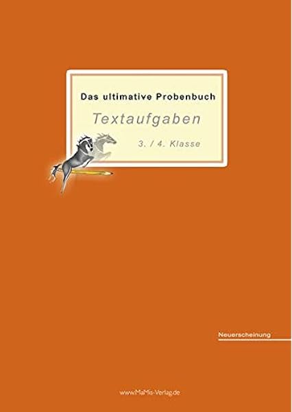 Das Ultimative Probenbuch Textaufgaben 3 4 Klasse Lehrplan Plus Amazon De Reichel Miriam Mandl Mandana Bucher