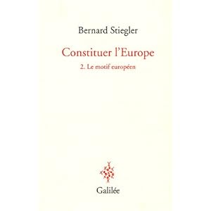 Constituer l'Europe : Tome 2, Le motif européen Livre en Ligne Constituer l'Europe : Tome 2, Le motif européen Livre en Ligne - Telecharger Ebook