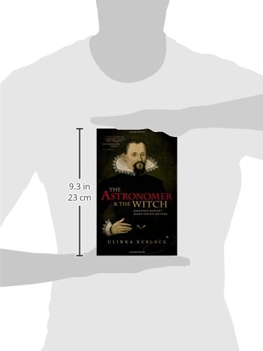 The Astronomer and the Witch: Johannes Kepler's Fight for his Mother