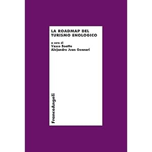 La roadmap del turismo enologico (Economia - Ricerche)