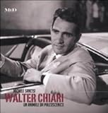 Image de Walter Chiari. Un animale da palcoscenico. Ediz. italiana e inglese