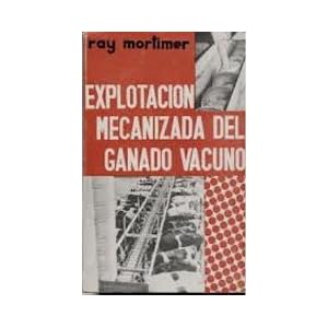 Explotación mecanizada del ganado vacuno
