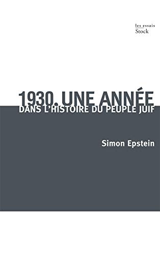 1930, une année dans l'histoire du peuple juif 1930, une année dans l'histoire du peuple juif