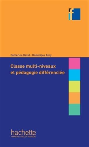 Collection F - Classes multi-niveaux et pédagogie différenciée gratuit Collection F - Classes multi-niveaux et pédagogie différenciée gratuit