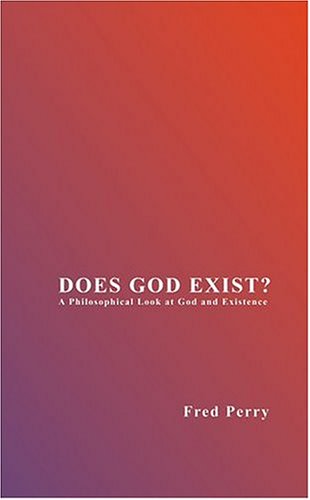 Preisvergleich Produktbild Does God Exist a Philosophical Look at God and Existence