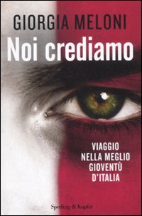 Download Noi crediamo. Viaggio nella meglio gioventù d'Italia Download Noi crediamo. Viaggio nella meglio gioventù d'Italia