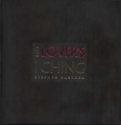 The Lover's I Ching