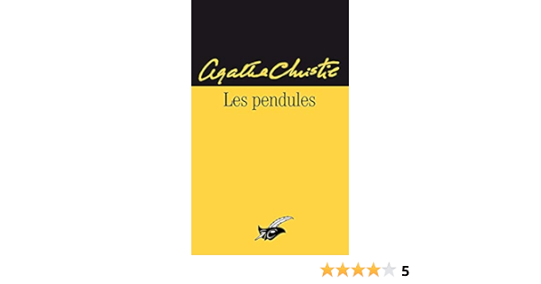 Les Pendules Amazon Fr Christie Agatha Livres Les Pendules Amazon Fr Christie Agatha Livres