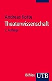 Theaterwissenschaft: Eine Einführung by 
