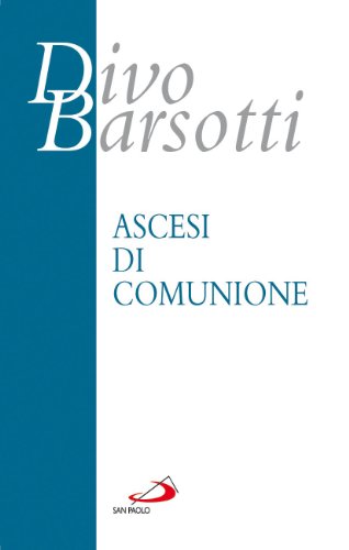 Ascesi di comunione Ascesi di comunione