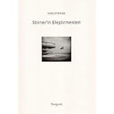 Stirner&rsquo;in Eleştirmenleri