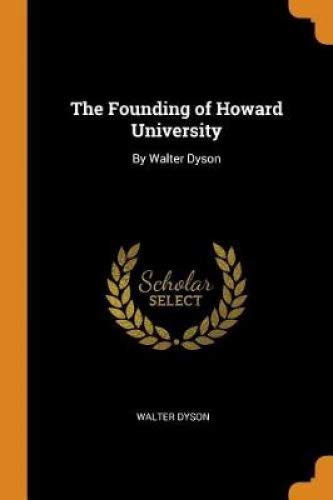 Preisvergleich Produktbild The Founding of Howard University: By Walter Dyson