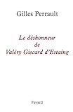 Image de Le déshonneur de Valéry Giscard d'Estaing (Documents)