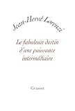 Le fabuleux destin d'une puissance intermédiaire