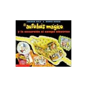 El Autobus Magico Y La Excursion Al Campo Electrico / The Magic School Bus and the Electric Field Trip