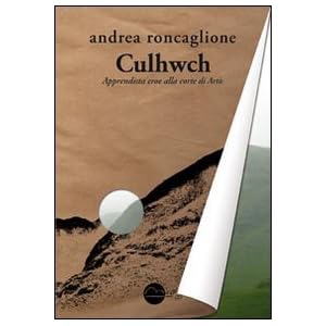 Culhwch. Apprendista eroe alla corte di Artù