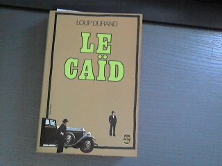 Le Caïd Le Caïd