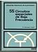 Circuitos prácticos de electrónica Cincuenta y cinco circuitos de baja frecuencia - Karl Hermann Huber