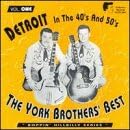 The York Brothers' Best: DETROIT In The 40's And 50's;'BOPPIN' HILLBILLY SERIES'