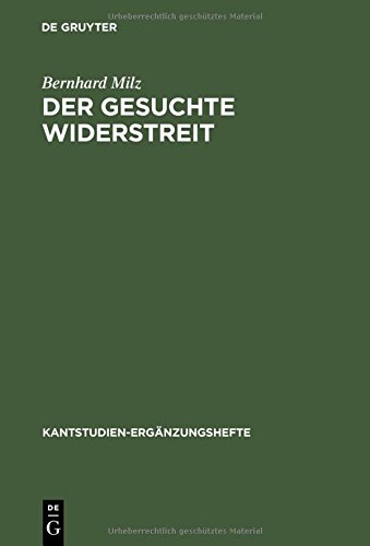 Der gesuchte Widerstreit: Die Antinomie in Kants Kritik der praktischen Vernunft (Kantstudien-Ergänzungshefte, Band 139)