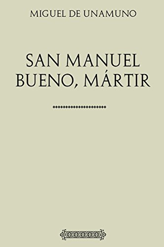 Colección Unamuno: San Manuel Bueno, mártir Colección Unamuno: San Manuel Bueno, mártir