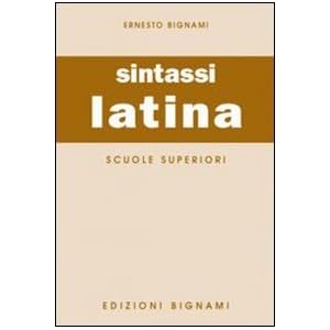 Sintassi latina. Per le Scuole superiori