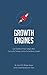 Startup Growth Engines: Case Studies of How Today's Most Successful Startups Unlock Extraordinary Growth (English Edition) by 
